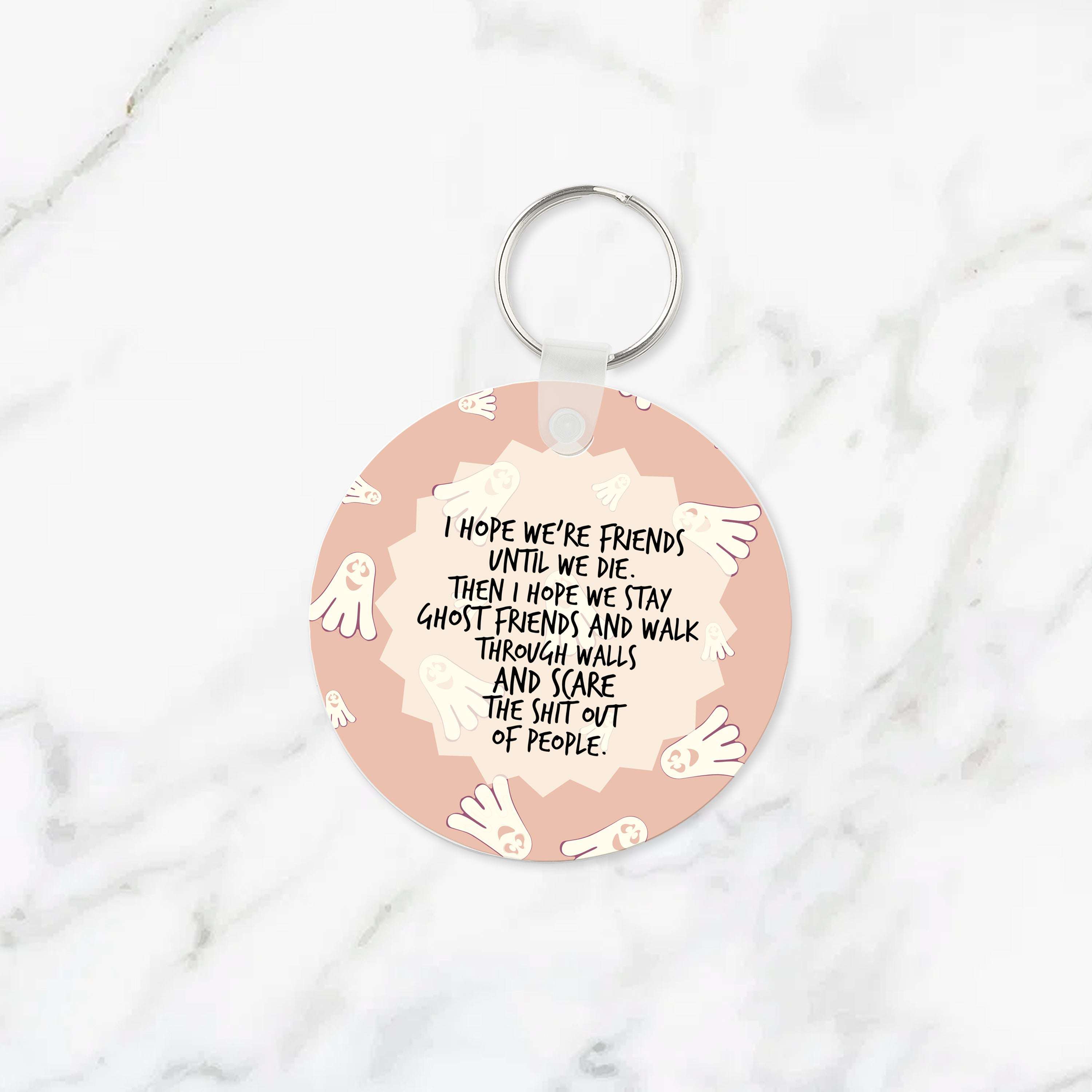 I Hope We Become Ghost Friends Keychain