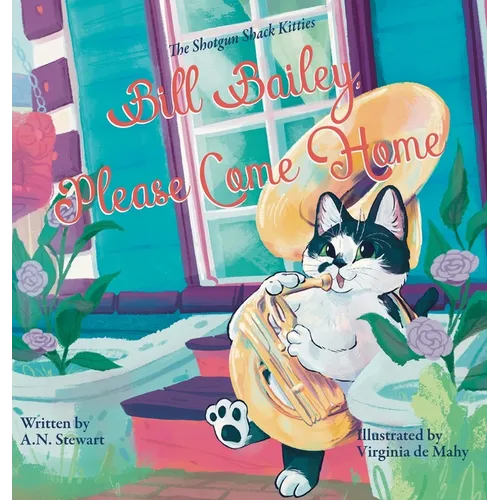 Bill Bailey, Please Come Home - Hardcover